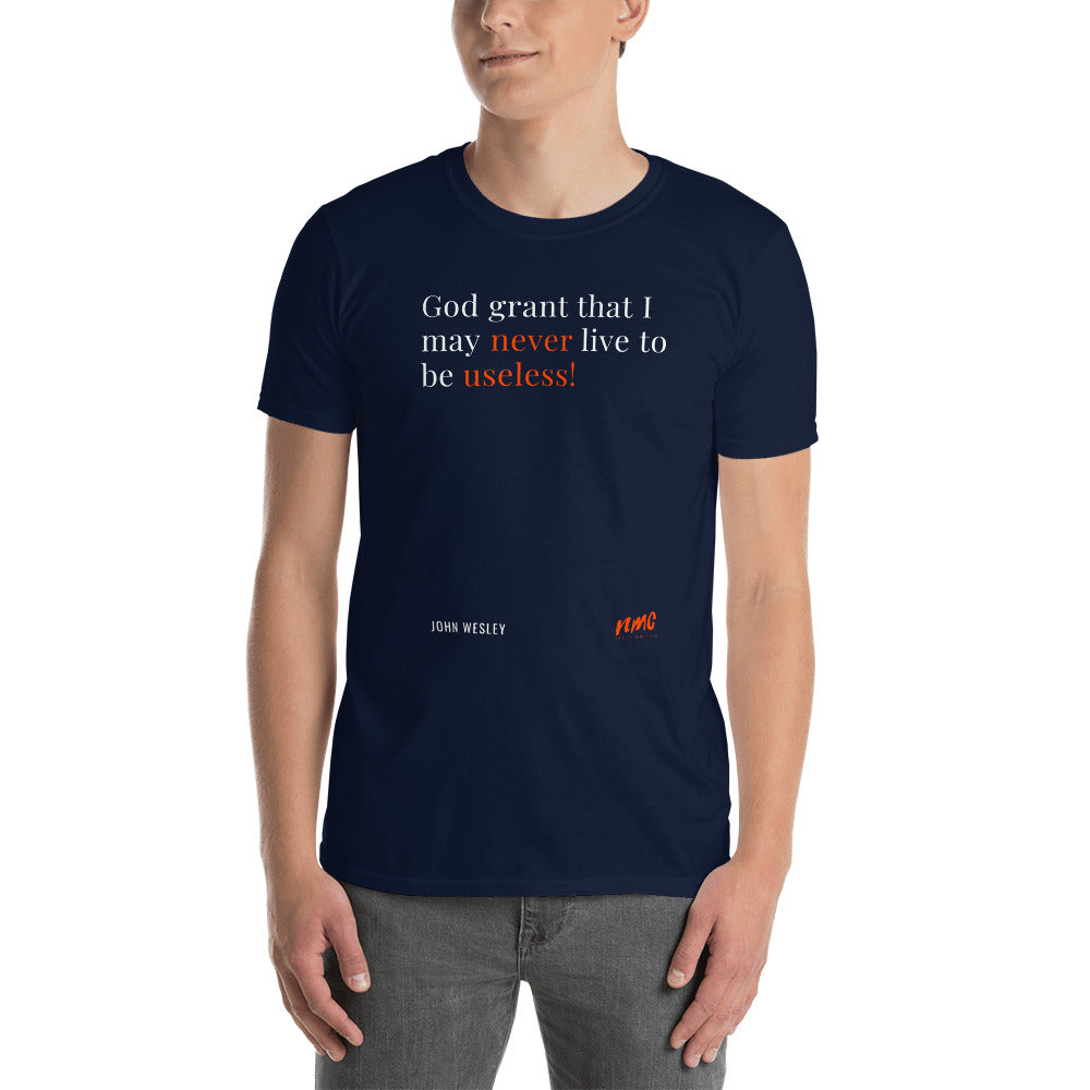 "God grant that I may never live to be useless!" | Wesley Wisdom | Short-Sleeve Unisex T-Shirt